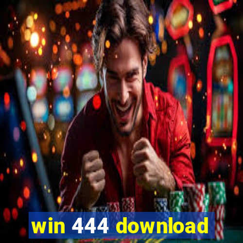 win 444 download