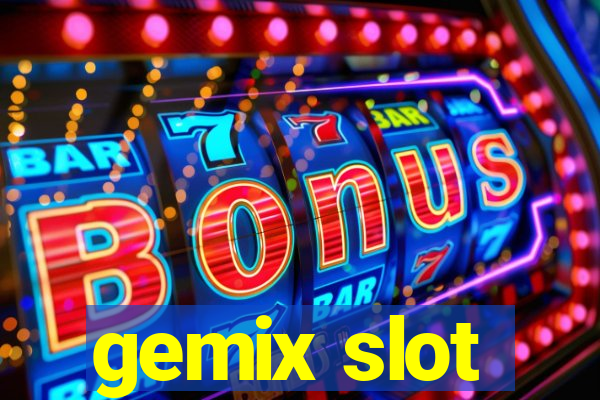 gemix slot