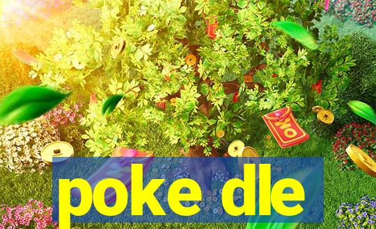 poke dle