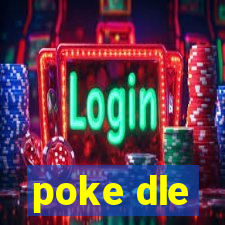 poke dle