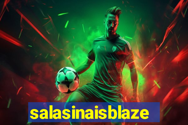 salasinaisblaze