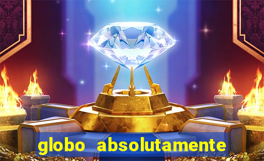 globo absolutamente tudo noticias
