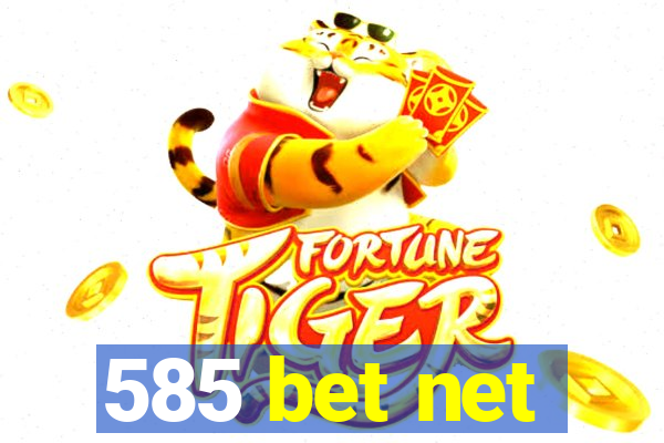 585 bet net
