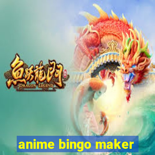 anime bingo maker