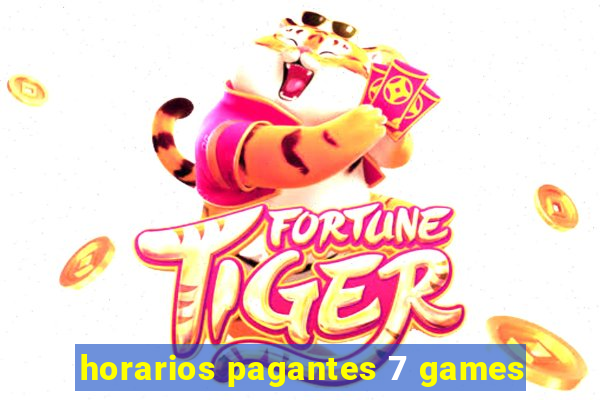 horarios pagantes 7 games