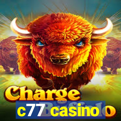 c77 casino