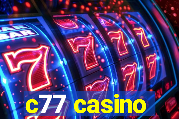 c77 casino