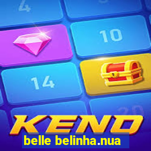 belle belinha.nua