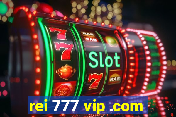 rei 777 vip .com