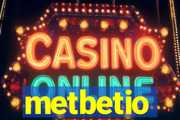 metbetio
