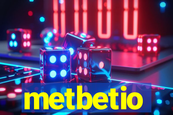 metbetio