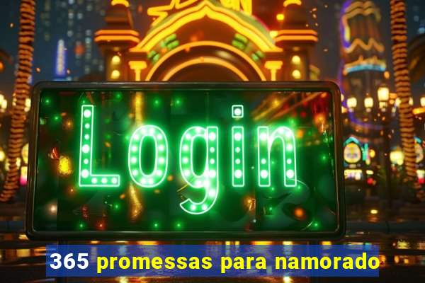 365 promessas para namorado