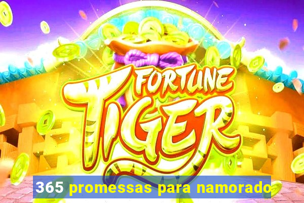 365 promessas para namorado