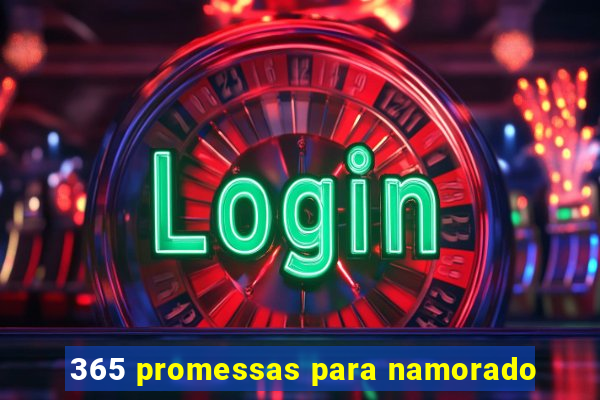 365 promessas para namorado