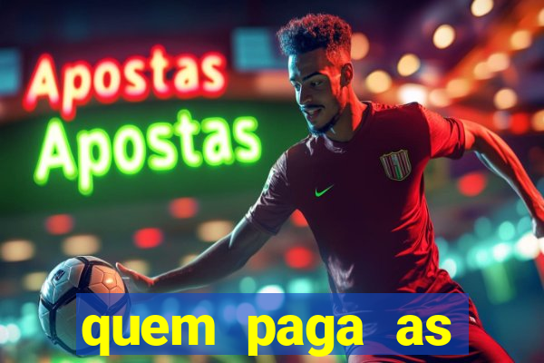 quem paga as passagens dos times de futebol