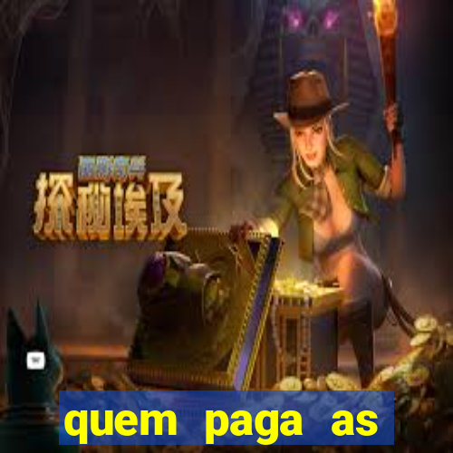 quem paga as passagens dos times de futebol