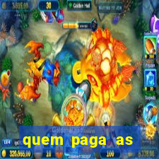 quem paga as passagens dos times de futebol