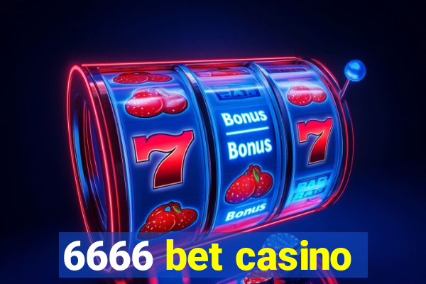 6666 bet casino