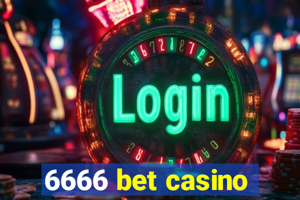 6666 bet casino