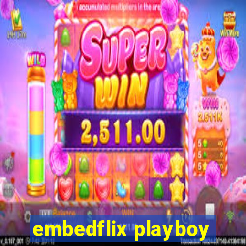 embedflix playboy