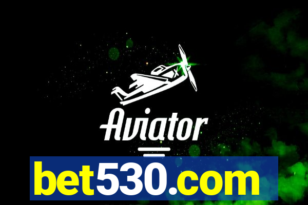 bet530.com