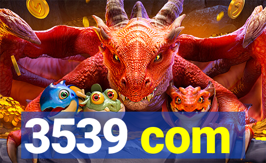 3539 com
