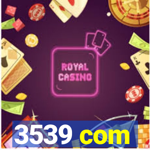 3539 com