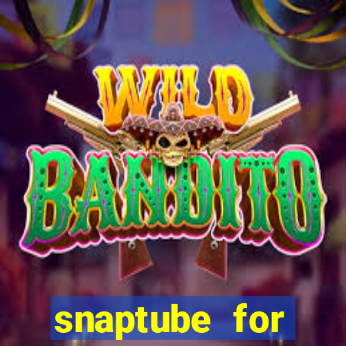 snaptube for windows 7