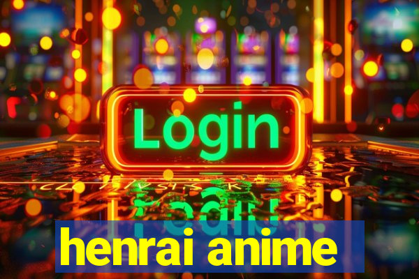 henrai anime