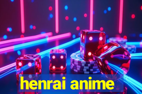 henrai anime