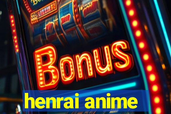 henrai anime