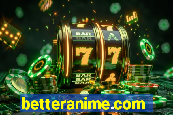 betteranime.com