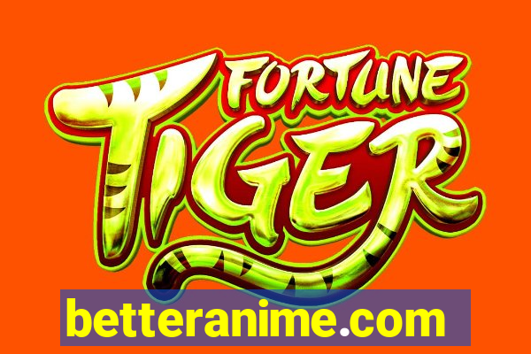 betteranime.com