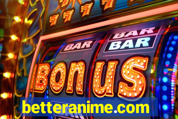 betteranime.com