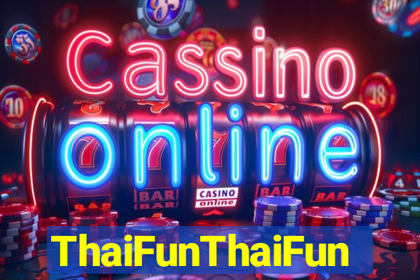 ThaiFunThaiFun