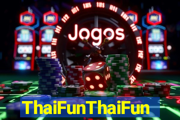 ThaiFunThaiFun