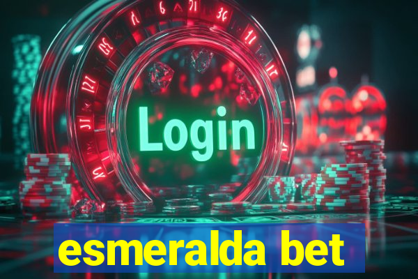 esmeralda bet