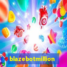 blazebotmillion