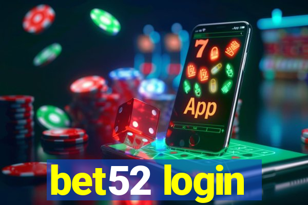 bet52 login