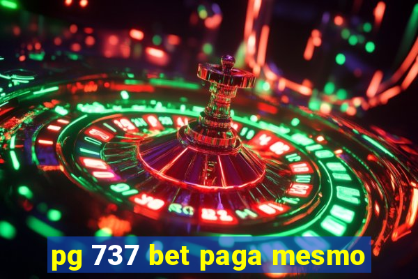 pg 737 bet paga mesmo