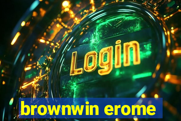 brownwin erome