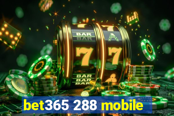 bet365 288 mobile