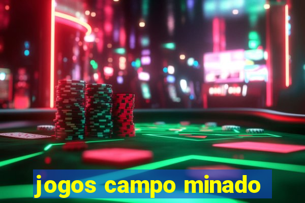 jogos campo minado