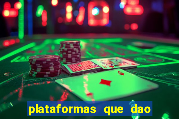 plataformas que dao dinheiro para jogar