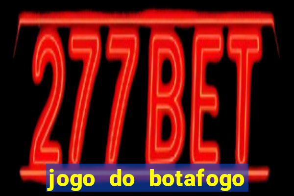 jogo do botafogo ao vivo em hd
