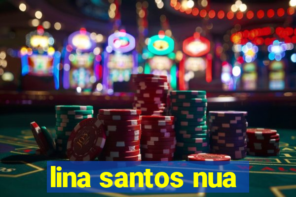 lina santos nua