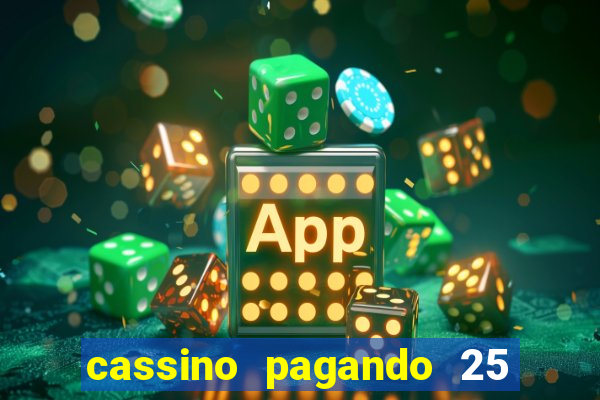 cassino pagando 25 reais no cadastro