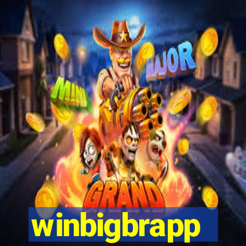 winbigbrapp