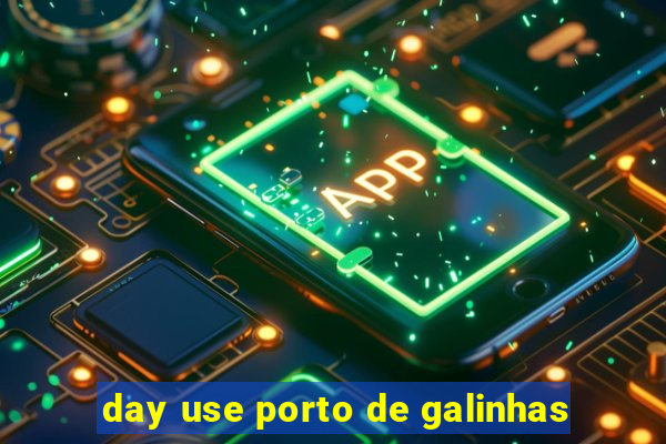 day use porto de galinhas
