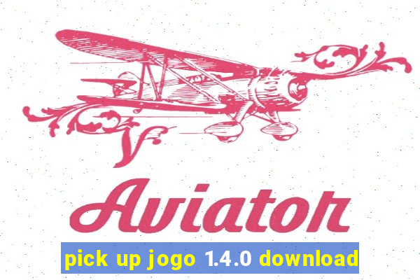 pick up jogo 1.4.0 download